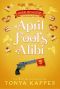 [Holiday Cozy Mystery 09] • April Fool's Alibi